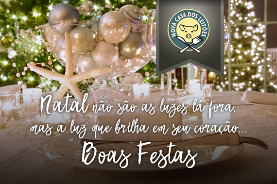 Nova Casa dos Leitões deseja-lhe Boas Festas