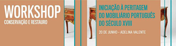 Workshop Iniciação à Peritagem do Mobiliário Português