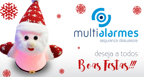 Multialarmes deseja-lhe Boas Festas!!!