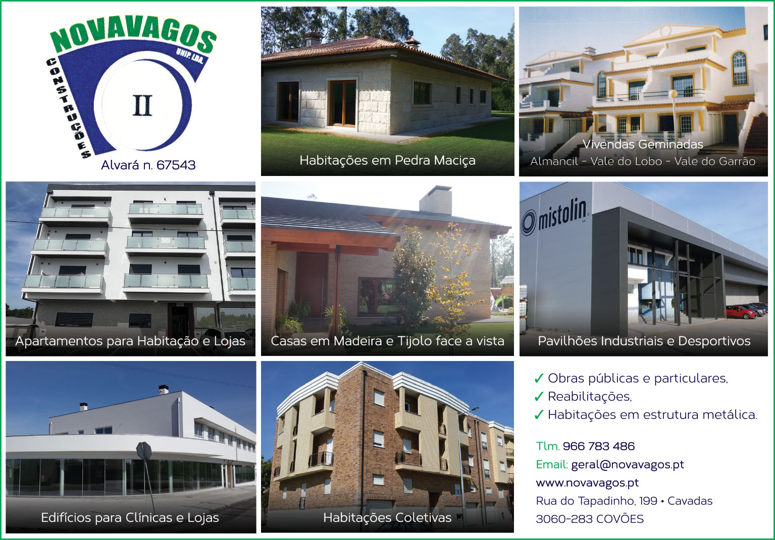CONSTRUÇÕES NOVAVAGOS II, UNIP., LDA