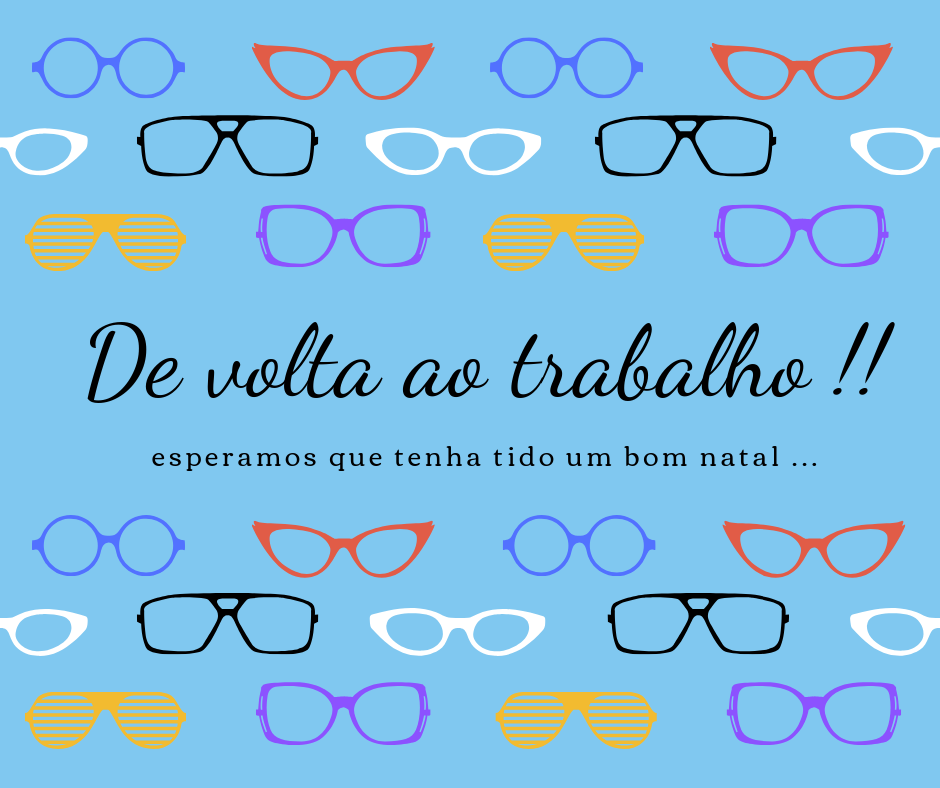 De volta ao trabalho!! De volta ao trabalho!!