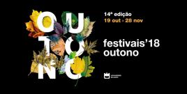 Festivais de Outono 2018