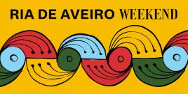 Ria de Aveiro Weekend