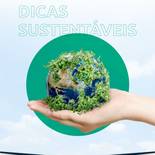 Dicas sustentáveis