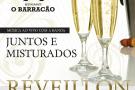 Restaurante O Barracão: Réveillon