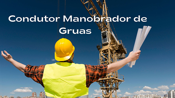 Condutor Manobrador Gruas
